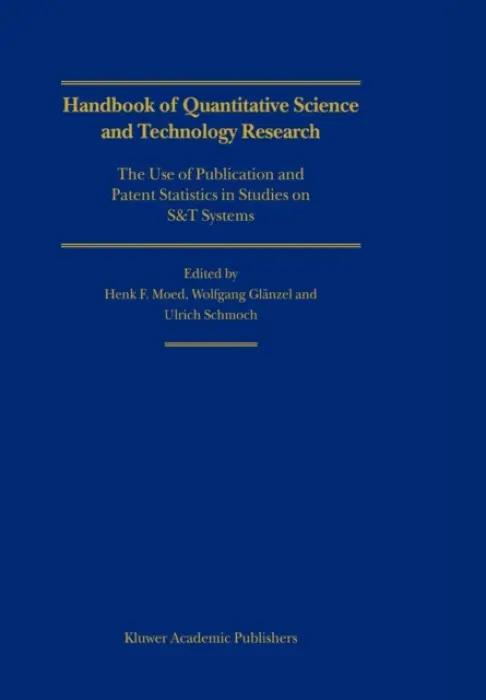 Handbook of Quantitative Science and Technology Research
