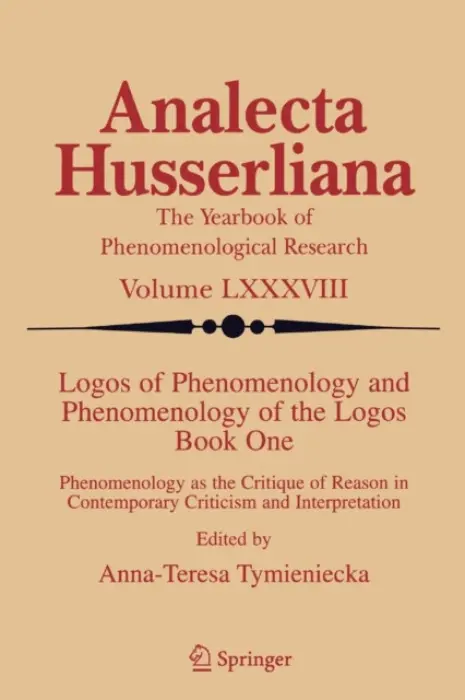 Logos of Phenomenology and Phenomenology of the Logos. Book One
