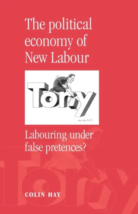 Political Economy of New Labour - Hay, Colin