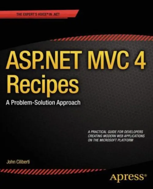 ASP.NET MVC 4 Recipes - Ciliberti, John
