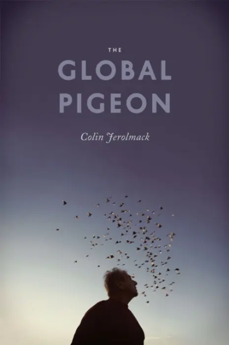 Global Pigeon - Jerolmack, Colin