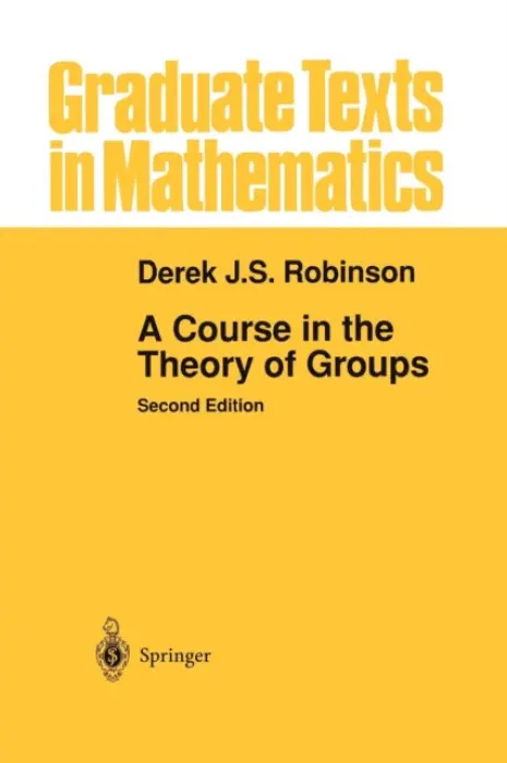 Course in the Theory of Groups - Robinson, Derek J.S.