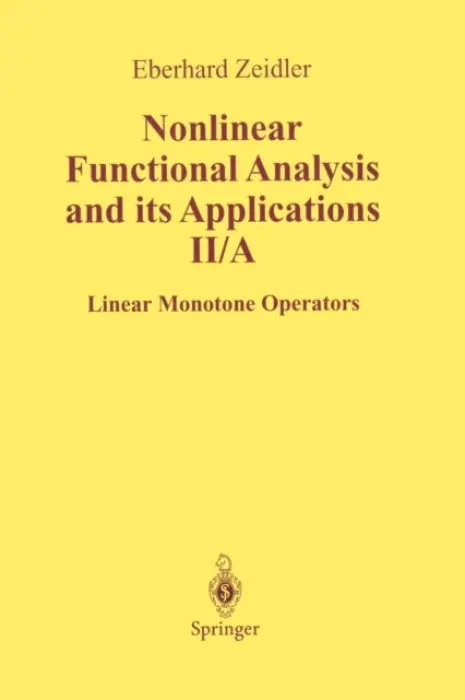 Nonlinear Functional Analysis and Its Applications - Zeidler, E.