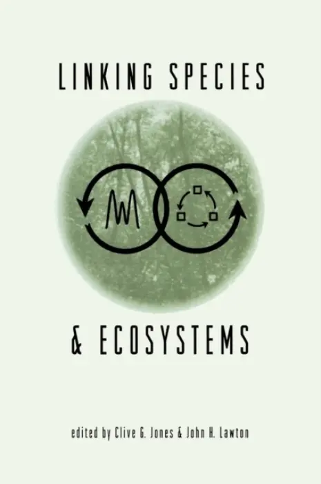 Linking Species & Ecosystems - Jones, Clive G. a Lawton, John H.