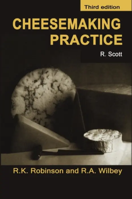 Cheesemaking Practice - Wilbey, R. Andrew a Scott, J.E. a Robinson, Richard K.
