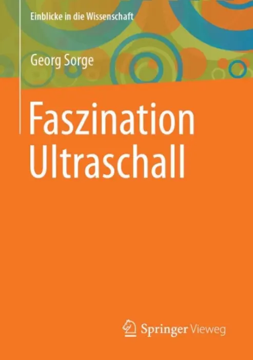 Faszination Ultraschall - Sorge, Georg
