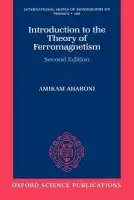 Introduction to the Theory of Ferromagnetism - Aharoni, The Late Amikam (Richard Kronstein Professor of Theoretical Magnetism Emeritus, Richard Kronstein Professor of Theoretical Magnetism Emeritus, Weizmann Institute of Science, Rehovoth, Israel)