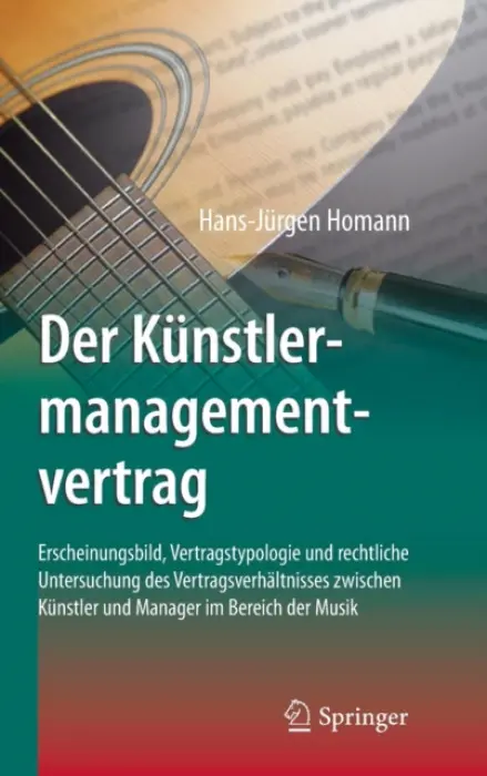 Der Kunstlermanagementvertrag - Homann, Hans-Jurgen