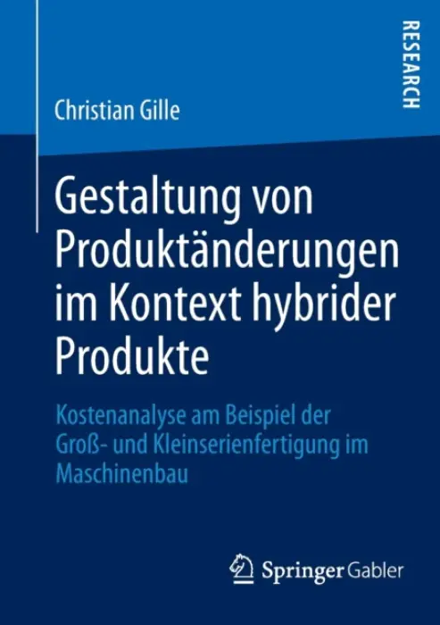 Gestaltung von Produktanderungen im Kontext hybrider Produkte - Gille, Christian