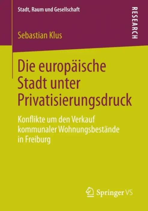 Die europaische Stadt unter Privatisierungsdruck - Klus, Sebastian