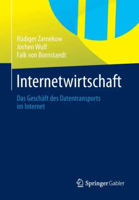 Internetwirtschaft - Zarnekow, Rudiger a Wulf, Jochen a Bornstaedt, Falk