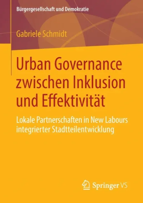 Urban Governance zwischen Inklusion und Effektivitat - Schmidt, Gabriele