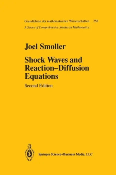 Shock Waves and Reaction-Diffusion Equations - Smoller, Joel