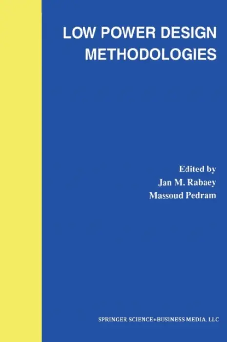 Low Power Design Methodologies