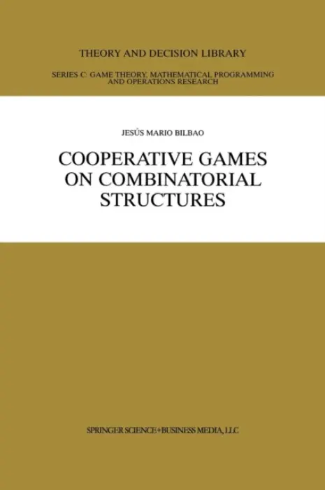 Cooperative Games on Combinatorial Structures - Bilbao, Jesus Mario