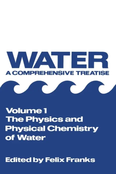 Physics and Physical Chemistry of Water
