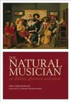 Natural Musician - Kirnarskaya, Dina (Russian Gnesins' Academy of Music, Professor of Psychology and Musicology, Moscow, Russia)