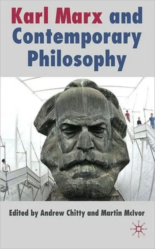 Karl Marx and Contemporary Philosophy