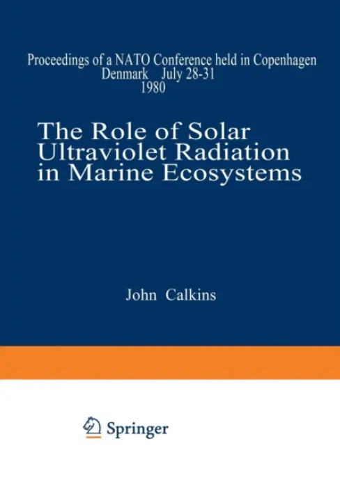 Role of Solar Ultraviolet Radiation in Marine Ecosystems