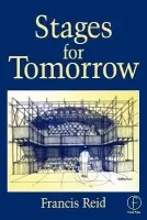 Stages for Tomorrow - Reid, Francis