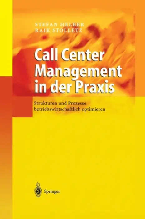 Call Center Management in der Praxis - Helber, Stefan a Stolletz, Raik
