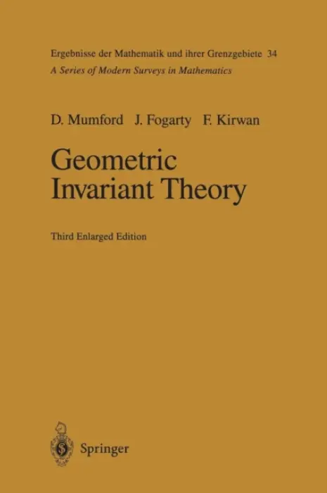 Geometric Invariant Theory - Mumford, David, QC a Fogarty, John a Kirwan, Frances