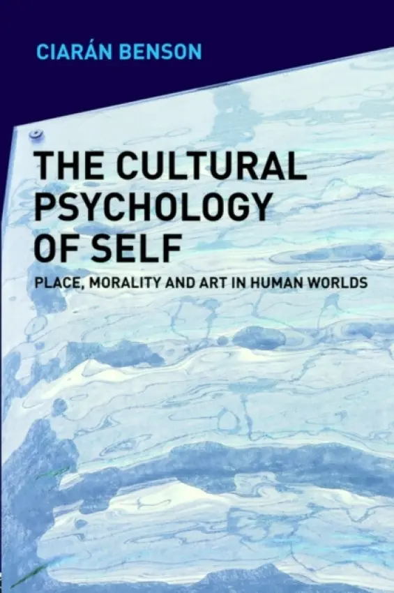 Cultural Psychology of Self - Benson, Ciaran