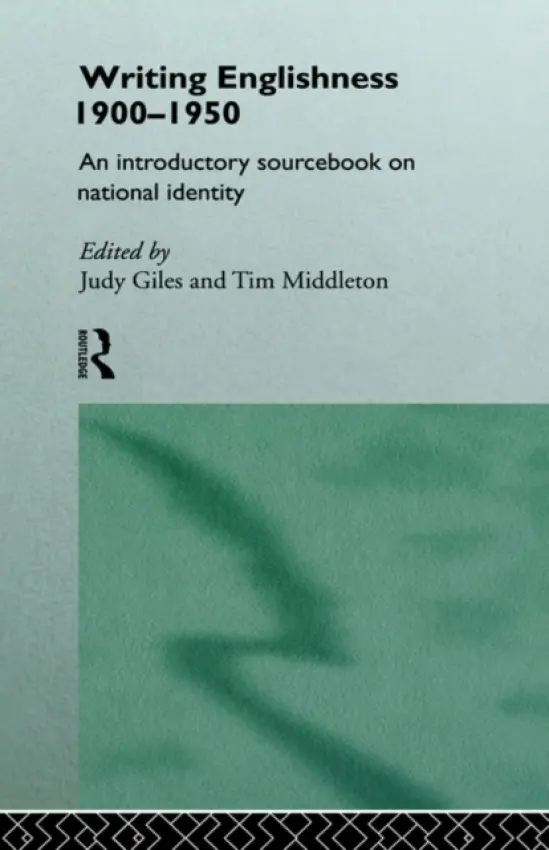 Writing Englishness: An Introductory Sourcebook - Giles, Judy a Middleton, Tim