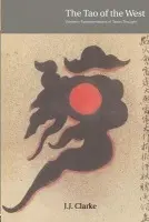 Tao of the West - Clarke, J.J.