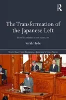 Transformation of the Japanese Left - Hyde, Sarah (University of Kent, UK)