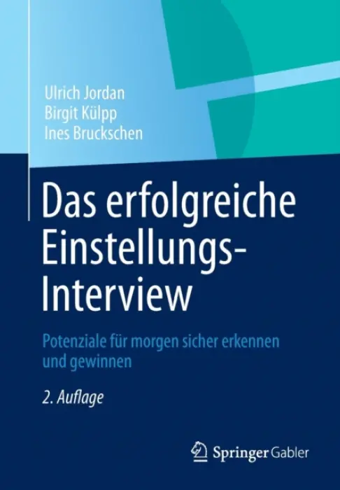 Das erfolgreiche Einstellungs-Interview - Jordan, Ulrich a Kulpp, Birgit a Bruckschen, Ines