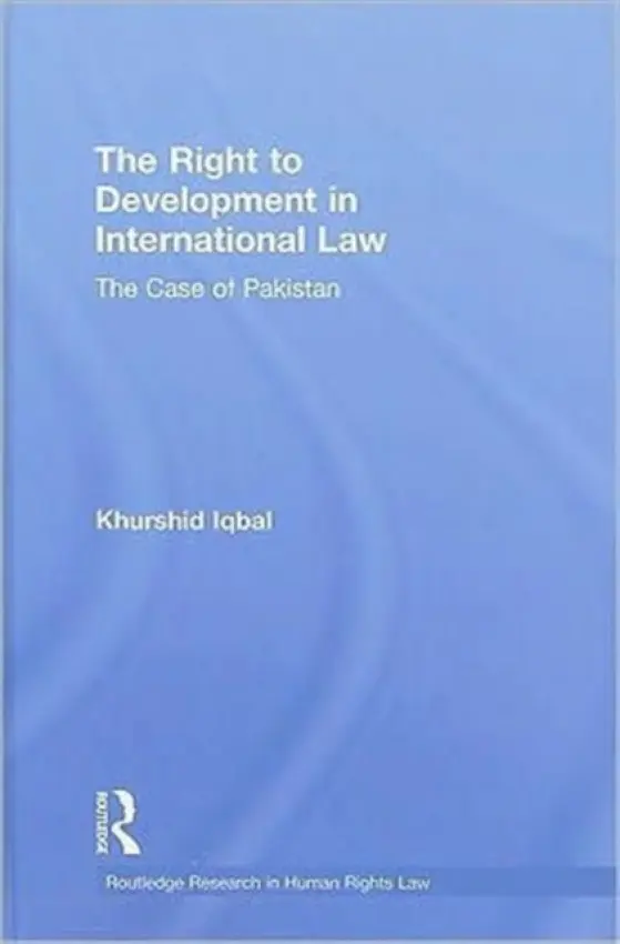 Right to Development in International Law - Iqbal, Khurshid