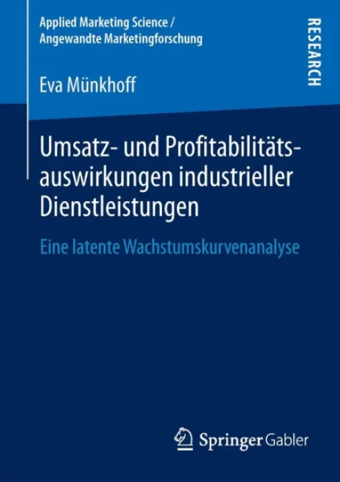 Umsatz- und Profitabilitatsauswirkungen industrieller Dienstleistungen - Munkhoff, Eva