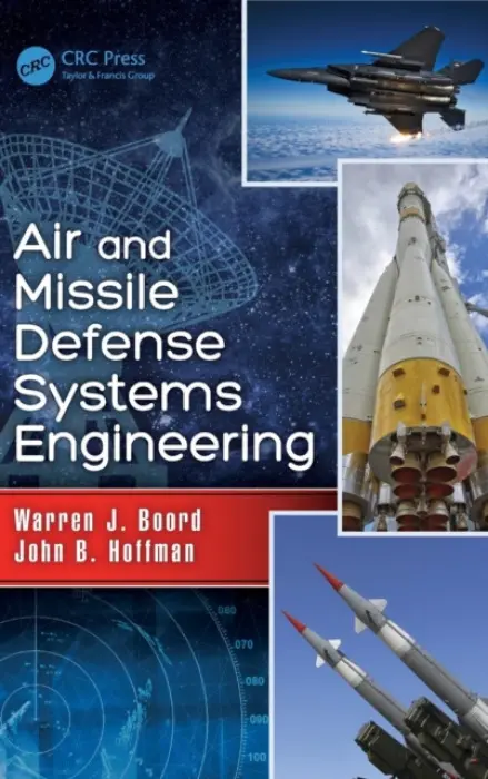 Air and Missile Defense Systems Engineering - Boord, Warren J. a Hoffman, John B. (Technology Service Corporation, Silver Spring, Maryland, USA)
