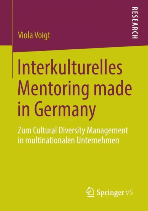 Interkulturelles Mentoring made in Germany - Voigt, Viola