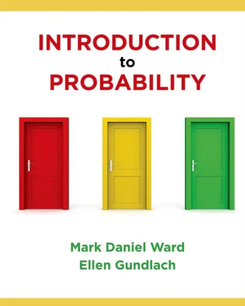 Introduction to Probability - WARD, Mark Daniel a Gundlach, Elisabeth A