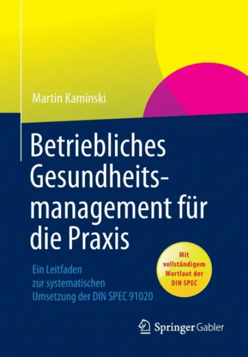 Betriebliches Gesundheitsmanagement fur die Praxis - Kaminski, Martin