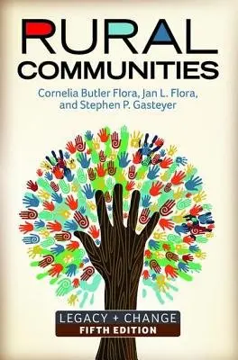 Rural Communities - Flora, Cornelia Butler a Flora, Jan L. a Gasteyer, Stephen P.