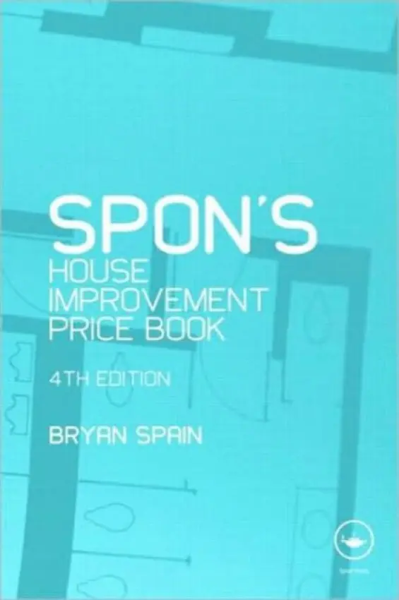 Spon's House Improvement Price Book - Spain, Bryan