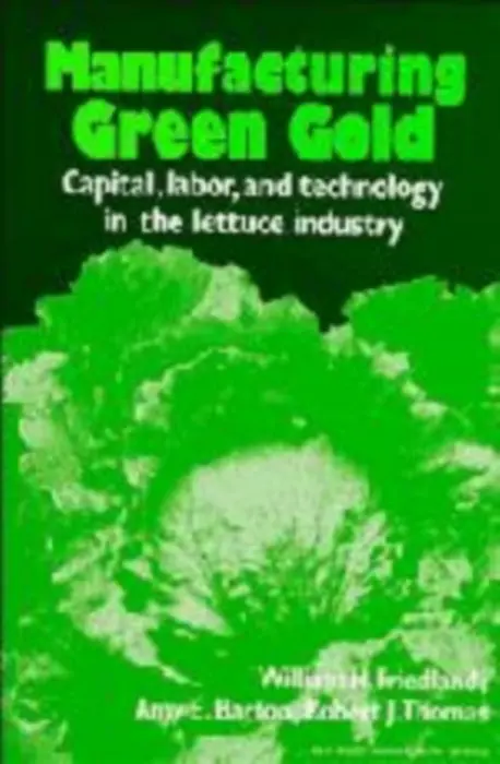 Manufacturing Green Gold - Friedland, William H. a Barton, Amy E. a Thomas, Robert J.