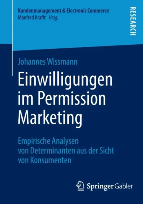 Einwilligungen im Permission Marketing - Wissmann, Johannes