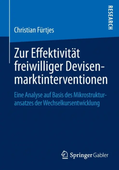 Zur Effektivitat freiwilliger Devisenmarktinterventionen - Furtjes, Christian