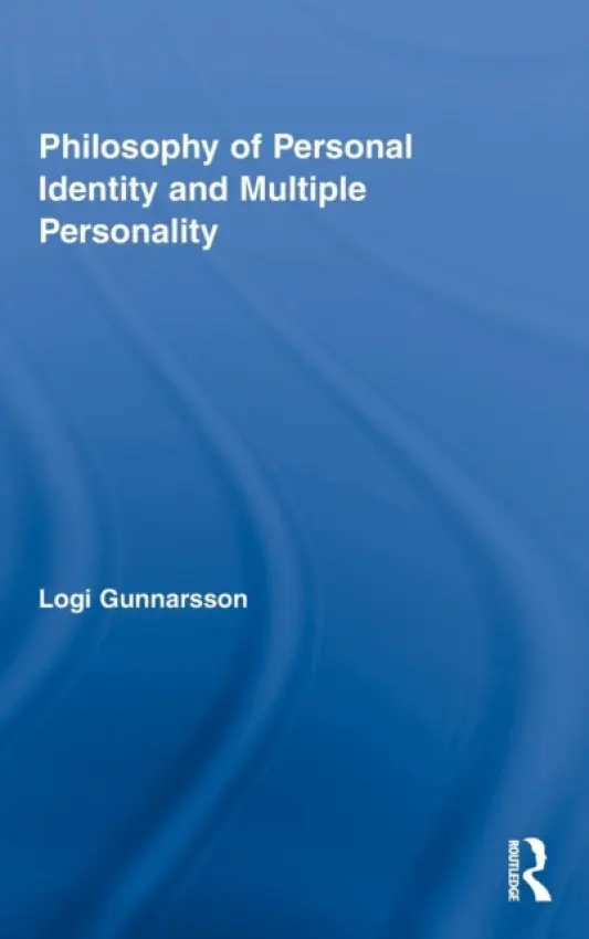 Philosophy of Personal Identity and Multiple Personality - Gunnarsson, Logi (University of Dortmund, Germany)