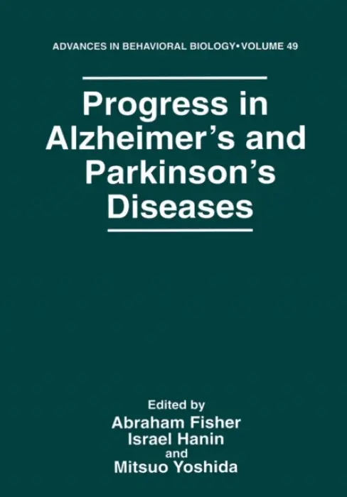 Progress in Alzheimer's and Parkinson's Diseases