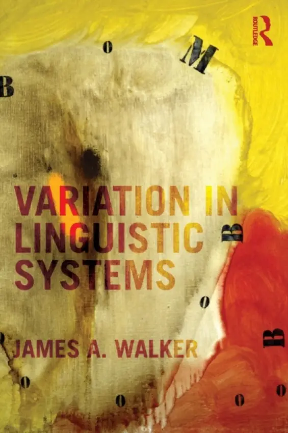 Variation in Linguistic Systems - Walker, James A. (York University, Canada)