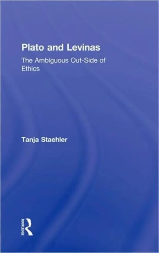 Plato and Levinas - Staehler, Tanja (University of Sussex, UK)