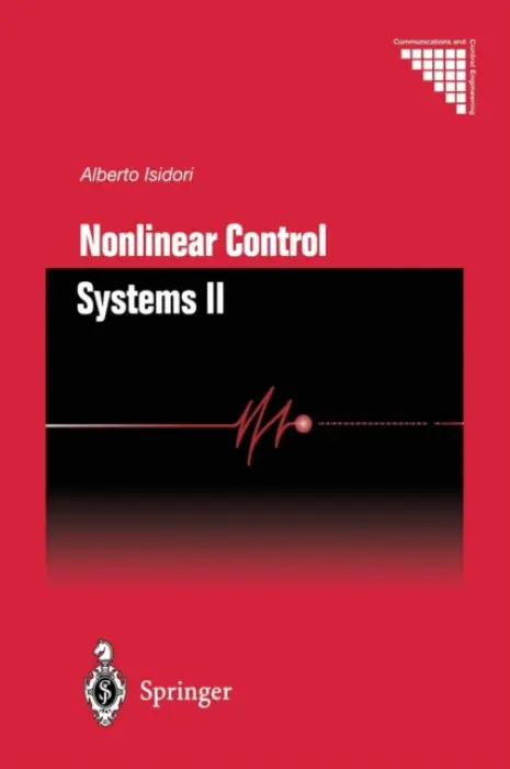Nonlinear Control Systems II - Isidori, Alberto