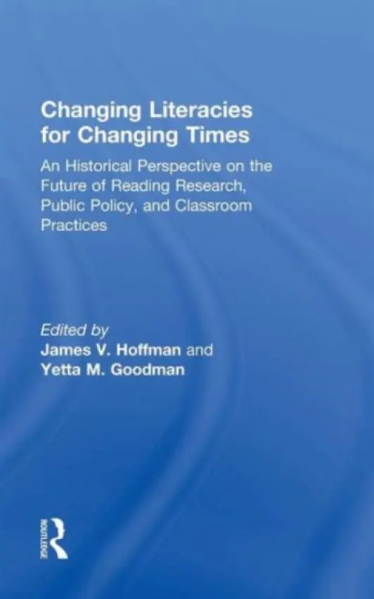 Changing Literacies for Changing Times