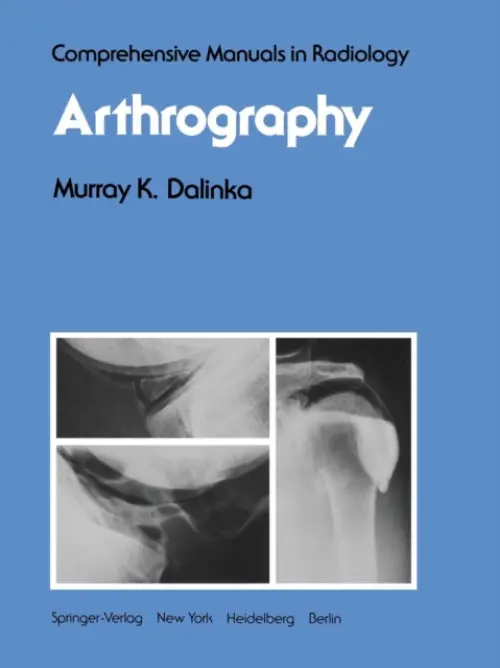 Arthrography - Dalinka, M. K.