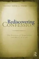 Rediscovering Confession - Steere, David A.